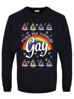 Christmas Sweater "Make The Yuletide GAY"