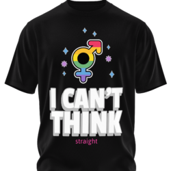 T-Shirt "I Can't Think"